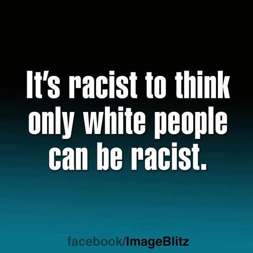 Only White People can be Racist